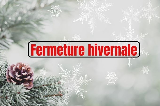 Fermeture hivernale