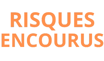 Risques encourus